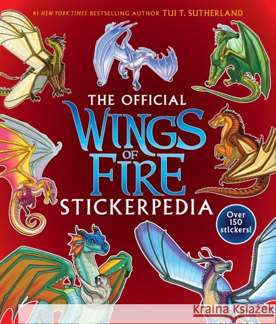 Wings of Fire Stickerpedia Tui T. Sutherland 9798225029449 Scholastic US - książka