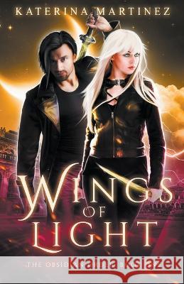 Wings of Light Katerina Martinez   9798223915591 Supernal Publishing - książka