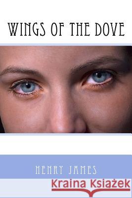 Wings of the Dove Henry James 9781978286504 Createspace Independent Publishing Platform - książka