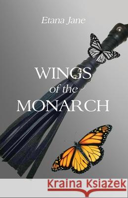 Wings of the Monarch Etana Jane 9781649579515 Rosedog Books - książka