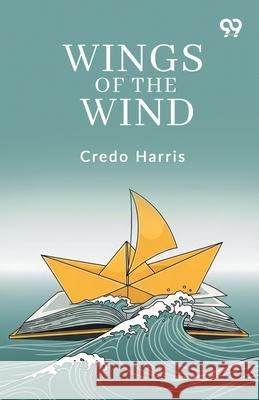 Wings Of The Wind Credo Harris 9789373401607 Double 9 Books - książka