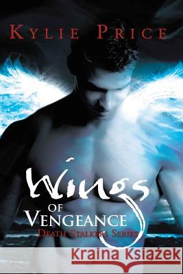 Wings of Vengeance Kylie Price 9781494760502 Createspace - książka