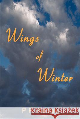 Wings of Winter P. F. Kosak 9780595154791 Authors Choice Press - książka