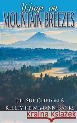 Wings on Mountain Breezes Clifton 9781509211944 Wild Rose Press - książka