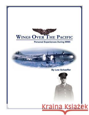 Wings Over the Pacific Lew Schaeffer 9781418472696 AUTHORHOUSE - książka