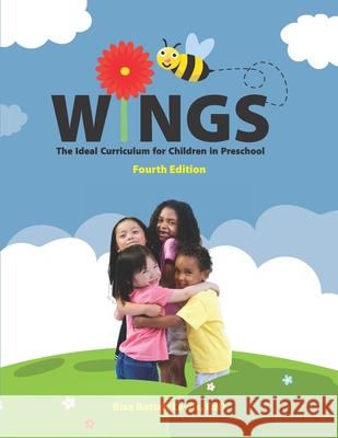 Wings: The Ideal Curriculum for Children in Preschool Bisa Batten Lewis 9781077773233 Independently Published - książka