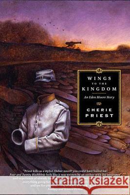Wings to the Kingdom Cherie Priest 9780765313096 Tor Books - książka