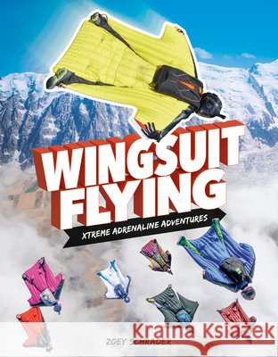 Wingsuit Flying Zoey Schrader 9781098299200 A&d Xtreme - książka