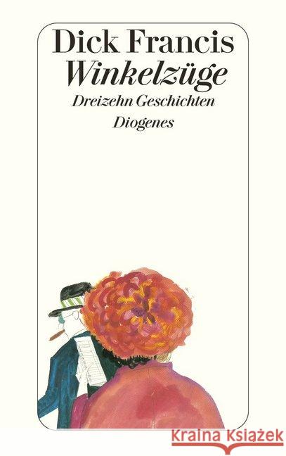 Winkelzüge : Dreizehn Geschichten Francis, Dick Link, Michaela   9783257232790 Diogenes - książka