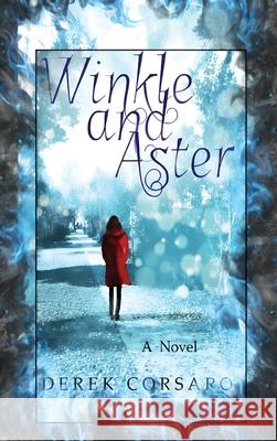 Winkle and Aster Derek Corsaro 9780999687741 Sleepkingdom Press - książka