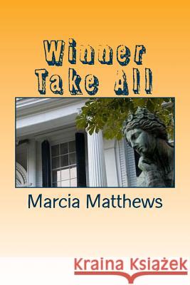 Winner Take All Marcia K. Matthews 9781503002807 Createspace - książka