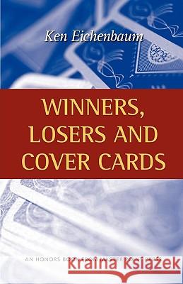 Winners, Losers and Cover Cards Ken Eichenbaum 9781554947515 Master Point Press - książka