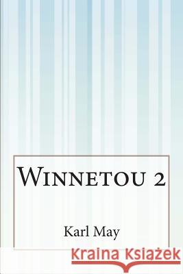 Winnetou 2 Karl May 9781500387655 Createspace - książka