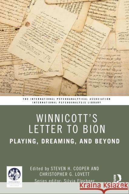 Winnicott’s Letter to Bion: Playing, Dreaming, and Beyond  9781032819211 Routledge - książka