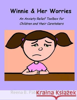 Winnie & Her Worries Reena B. Patel Avanti Pradhan Vadivelu 9780999226261 Kind Eye Publishing - książka