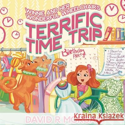 Winnie and Her Wonderful Wheelchair's Terrific Time Trip David R. Morgan Terrie Sizemore 9781954191303 2 Z Press LLC - książka