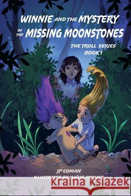 Winnie and the Mystery of the Missing Moonstones Jp Coman Ma?lys Pitcher 9781944644635 Crimson Dragon Publishing - książka