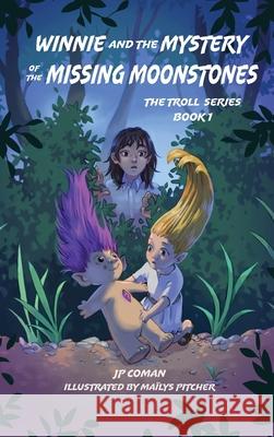 Winnie and the Mystery of the Missing Moonstones Jp Coman Ma?lys Pitcher 9781944644697 Crimson Dragon Publishing - książka