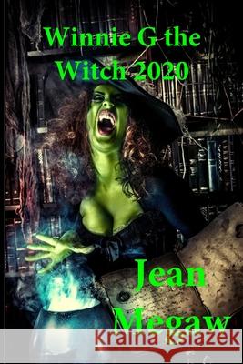 Winnie G the Witch 2020 Jean Megaw 9781912039883 Three Zombie Dogs Ltd - książka