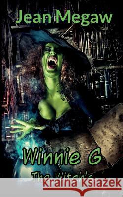 Winnie G The Witches Megaw, Jean 9781912039654 Threezombiedogs - książka