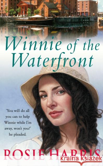 Winnie Of The Waterfront Rosie Harris 9780099460398 ARROW BOOKS LTD - książka