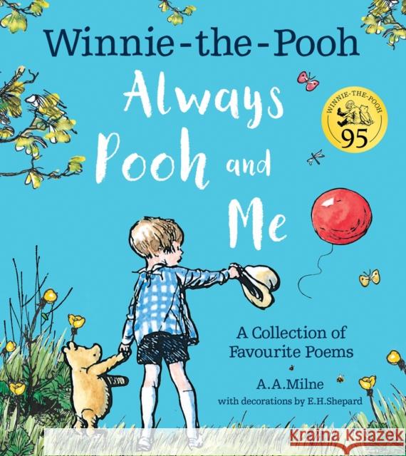 Winnie-the-Pooh: Always Pooh and Me: A Collection of Favourite Poems A. A. Milne 9780755501236 HarperCollins Publishers - książka