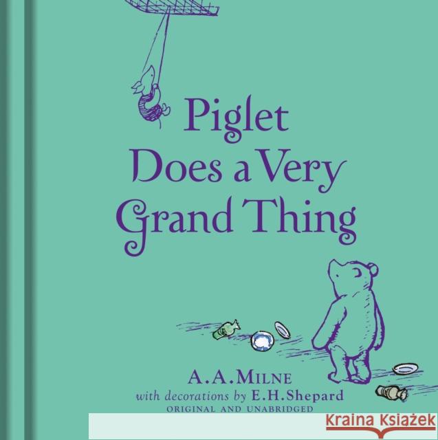 Winnie-the-Pooh: Piglet Does a Very Grand Thing A. A. Milne 9781405286138 HarperCollins Publishers - książka