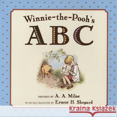 Winnie-The-Pooh's ABC A. A. Milne Ernest H. Shepard 9780525472803 Dutton Children's Books - książka