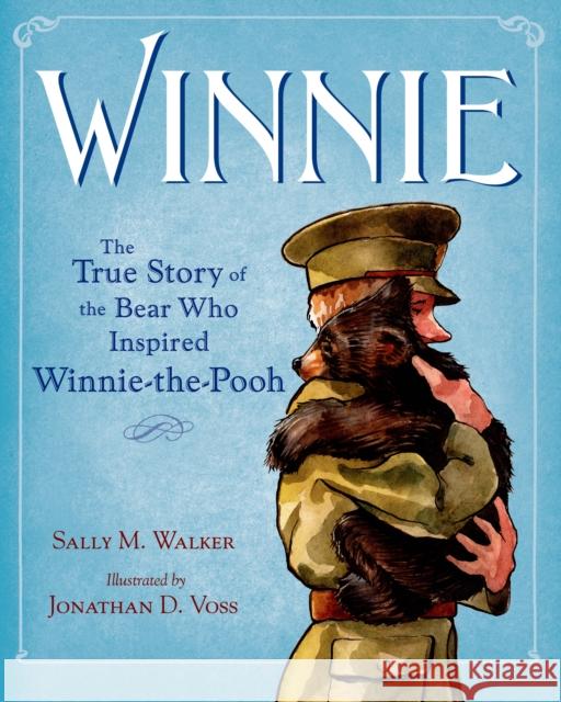 Winnie: The True Story of the Bear Who Inspired Winnie-The-Pooh Walker, Sally M. 9780805097153 Henry Holt & Company - książka