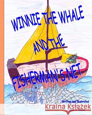 Winnie The Whale And The Fisherman's Net' Vailes, Janice A. 9781440469992 Createspace - książka