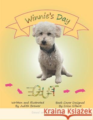 Winnie's Day Out Judith Brewer   9781645508519 Bookpatch LLC - książka