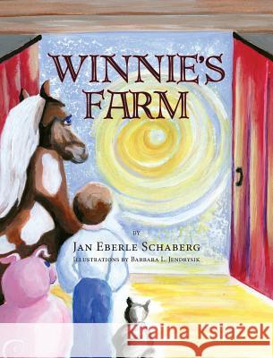 Winnie's Farm Jan Eberle Schaberg, Barbara L Jendrysik 9781614936145 Peppertree Press - książka