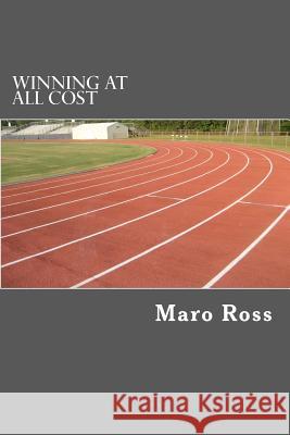 Winning At All Cost Ross, Maro 9781477698785 Createspace - książka
