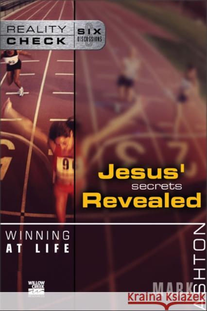 Winning at Life: Jesus' Secrets Revealed Ashton, Mark 9780310245254 Zondervan Publishing Company - książka