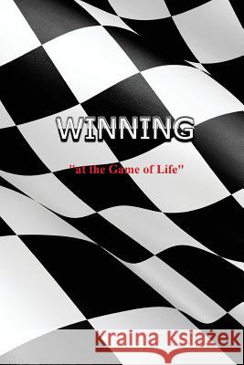 Winning: at the Game ofLlife Lode, Richard Dale 9781985620728 Createspace Independent Publishing Platform - książka