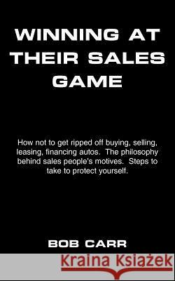 Winning at Their Sales Game Bob Carr 9781418499099 Authorhouse - książka