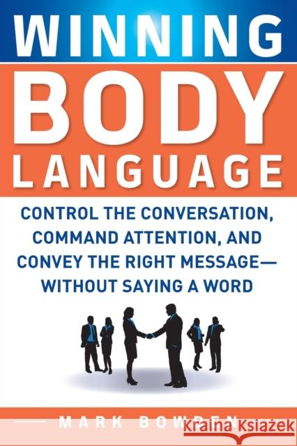 Winning Body Language Mark Bowden 9780071700573 McGraw-Hill Education - Europe - książka