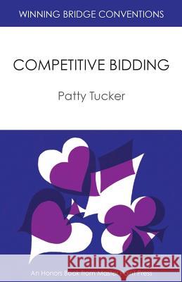 Winning Bridge Conventions: Competitive Bidding Patty Tucker 9781554947881 Master Point Press - książka