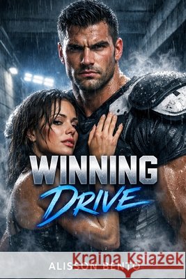 Winning Drive: A Forced Proximity Sports Romance Bento, Alisson 9798247499701 Independently Published - książka