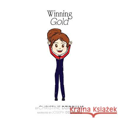 Winning Gold Christine Dzidrums 9781938438646 Creative Media Publishing - książka