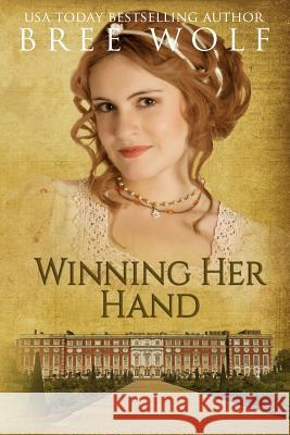 Winning her Hand: A Regency Romance Wolf, Bree 9783964820259 Bree Wolf - książka