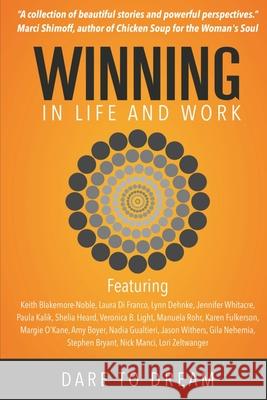 Winning In Life And Work: Dare To Dream Blakemore-Noble, Keith 9780993162541 Be Your Change - książka