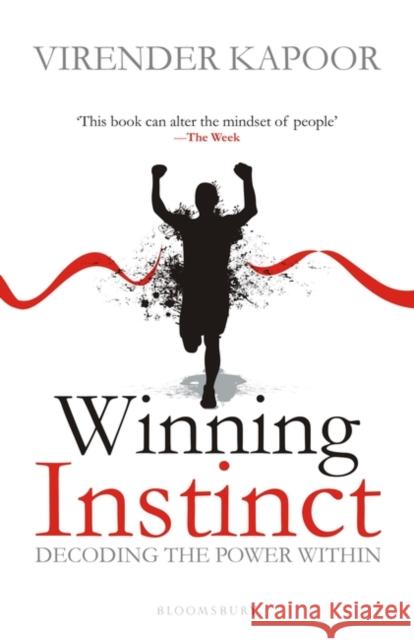 Winning Instinct: Decoding the Power Within Virender Kapoor   9789385936630 Bloomsbury India - książka