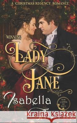 Winning Lady Jane: A Christmas Regency Romance Isabella Thorne   9781705492710 Independently Published - książka