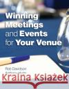 Winning Meetings and Events for your Venue Anthony Hyde 9781908999863 Goodfellow Publishers Limited