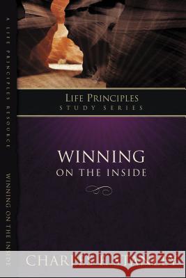Winning on the Inside Charles F. Stanley 9781418528164 Thomas Nelson Publishers - książka