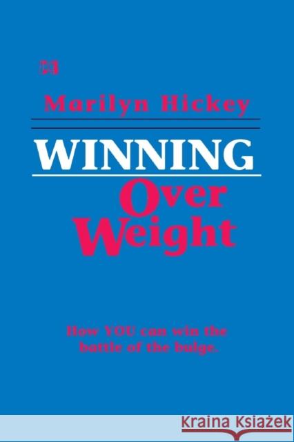 Winning over Weight Marilyn Hickey 9780892742486 Harrison House - książka