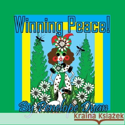 Winning Peace! Penelope Dyan Penelope Dyan 9781614778400 Bellissima Publishing - książka