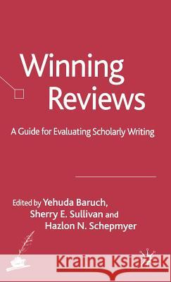 Winning Reviews: A Guide for Evaluating Scholarly Writing Baruch, Y. 9781403992239 Palgrave MacMillan - książka