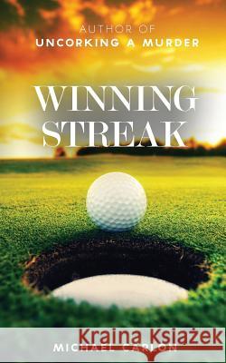 Winning Streak Michael Carlon 9780997983913 Vertigo Partners, LLC - książka